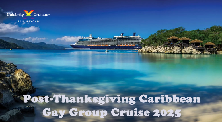Post Thanksgiving Caribbean gay group cruise 2025
