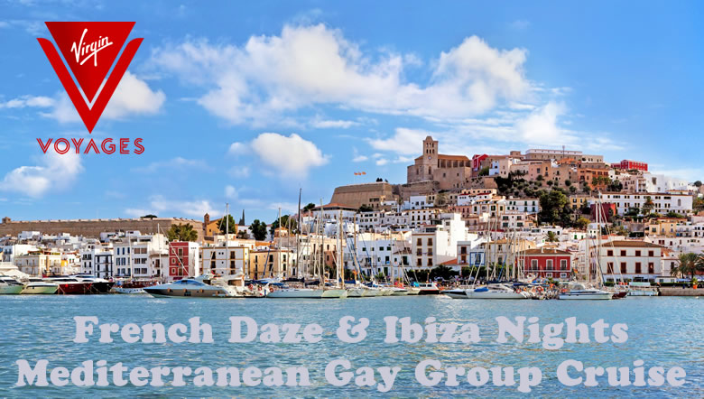 French Daze Ibiza Nights Virgin Mediterranean Gay Group Cruise 2023