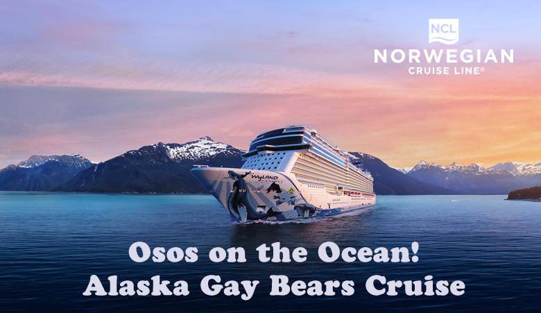 Osos On The Ocean - Alaska Gay Bears Cruise 2024