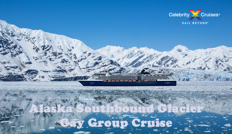 Alaska Southbound Glacier Gay Cruise 2025