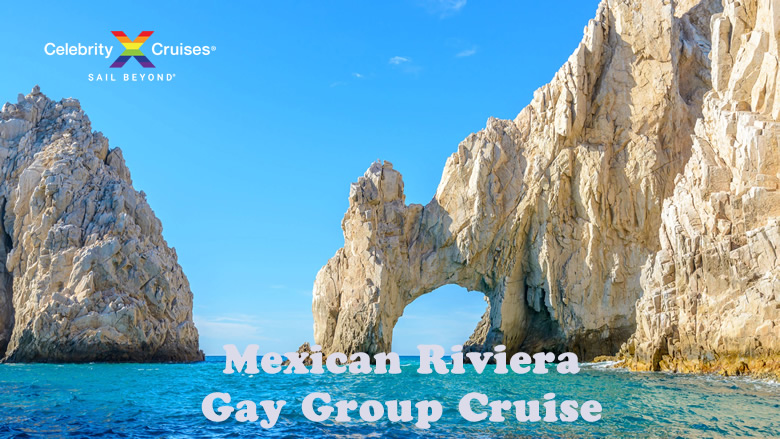Mexican Riviera Gay Group Cruise 2023