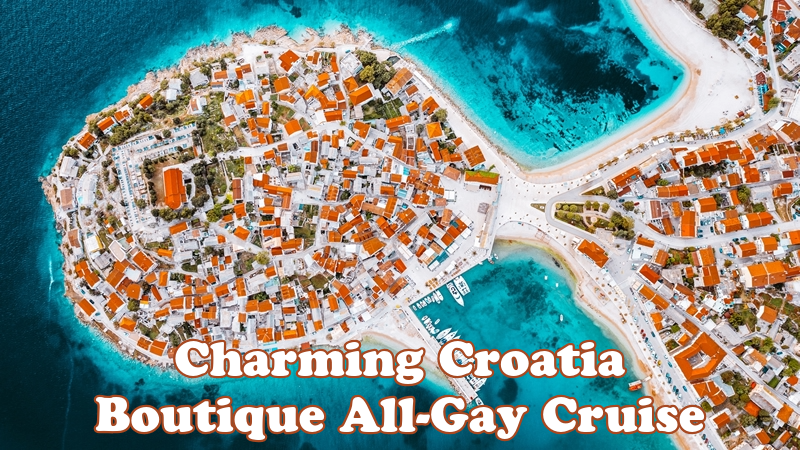 Charming Croatia Boutique Gay Cruise 2026