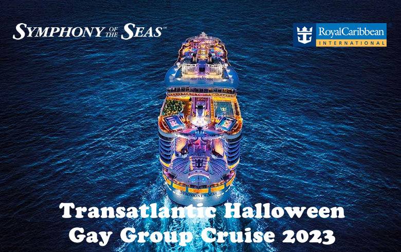 Symphony Transatlantic Halloween Gay Cruise 2023