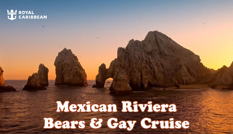 Mexican Riviera Gay Bears Cruise 2028
