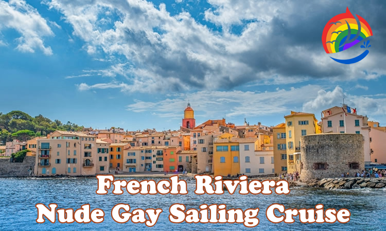French Riviera Nude gay sailing cruise
