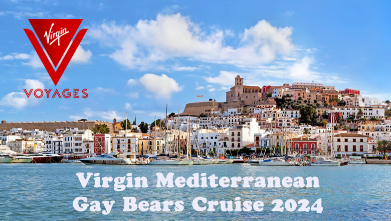 Virgin Mediterranean Gay Bears Cruise 2024