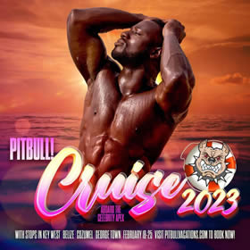 Pitbull! Gay Cruise 2023