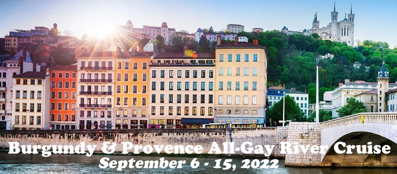 Burgundy & Provence France All-Gay River Cruise 2022