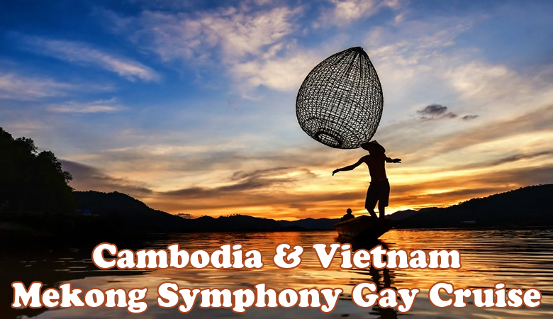 Cambodia & Vietnam Mekong River Gay Cruise 2027