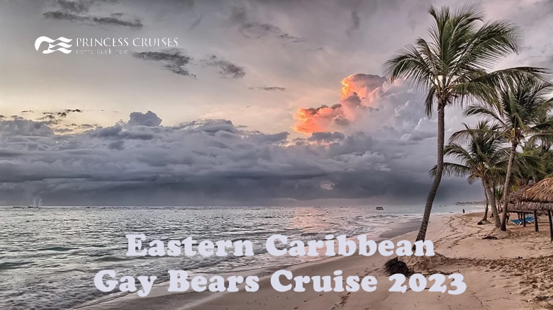 Eastern Caribbean Gay Bears Cruise 2023 Cruise