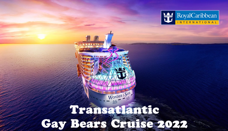 Transatlantic Gay Bears Cruise 2022