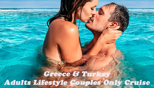 Greece & Turkey Adult Couples Lifestyle Cruise 2024