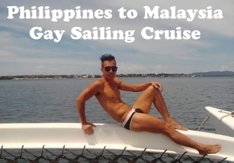 Philippines to Malaysia Gay Sailing Cruise