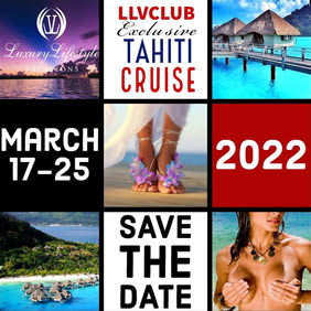 Tahiti
Adult Couples Luxury Lifestyle Cruise 2022