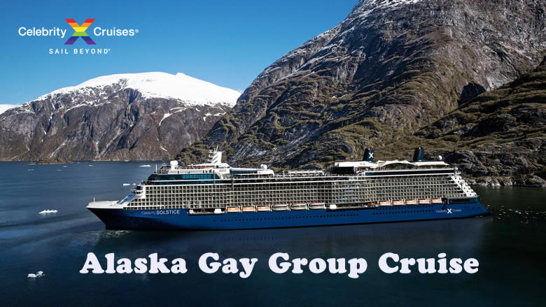 Celebrity Alaska Gay Cruise 2023