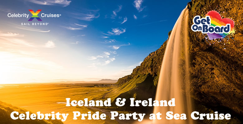 Iceland & Ireland Celebrity Pride Party at Sea Cruise
