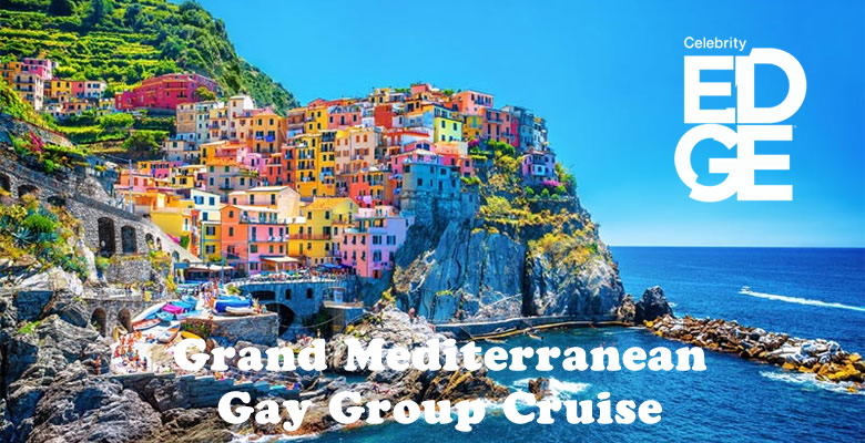 Edge Grand Mediterranean Gay Cruise 2023
