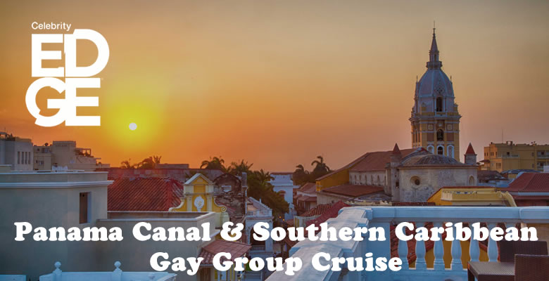 Panama Canal & Southern Caribbean Gay Cruise 2022