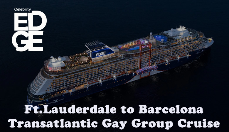 Edge Transatlantic Gay Cruise 2023