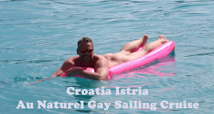 Croatia Istria Nude Gay Sailing Cruise