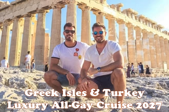 Greek Isles & Turkey Luxury All-Gay Cruise 2027