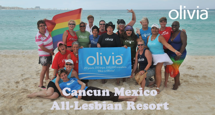 Cancun Mexico All-Lesbian Resort Week 2024 in Club Med Cancun - Adonis  Lesbian Holiday - Olivia