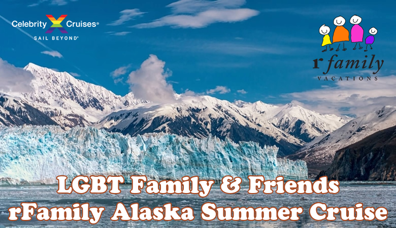 LGBT Family Alaska Cruise 2026