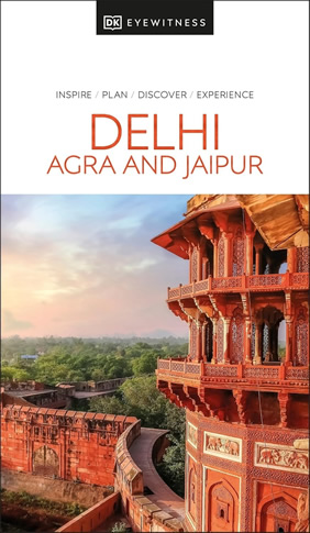 Delhi, Agra & Jaipur - DK Eyewitness Travel Guide