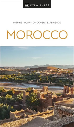 Morocco DK Eyewitness Travel Guide