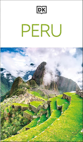 Peru - DK Eyewitness Travel Guide