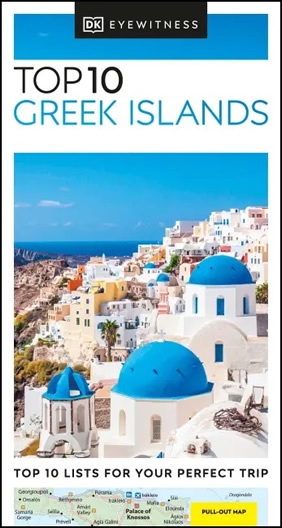 Top 10 Greek Islands - DK Eyewitness Travel Guide