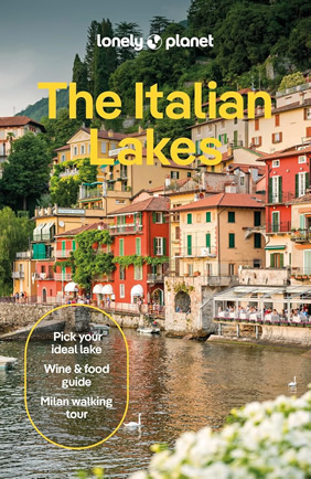Lonely Planet Italian Lakes Travel Guide