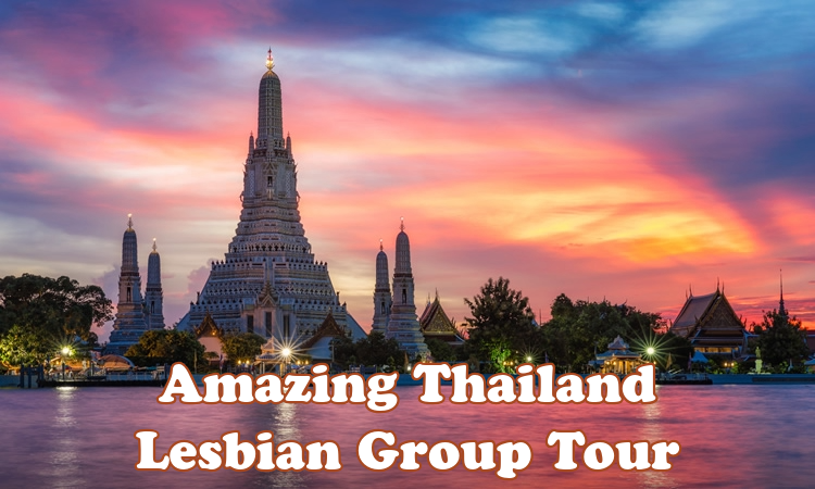 Amazing Thailand Lesbian Tour