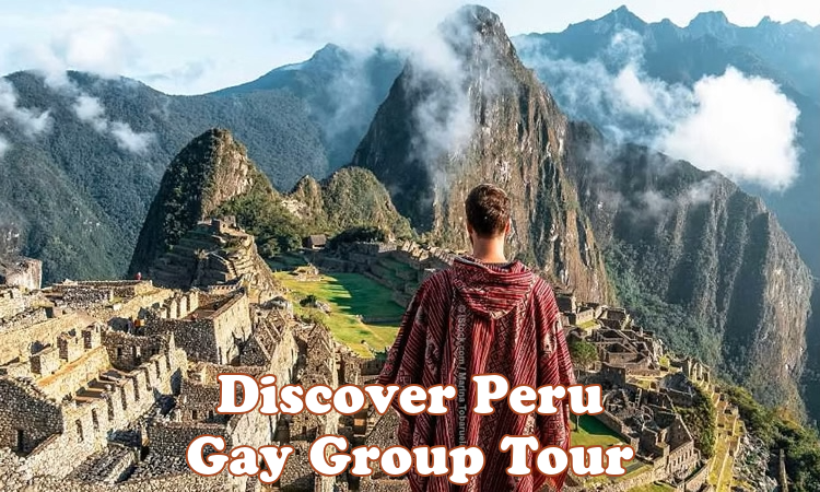 Discover Peru Gay Tour