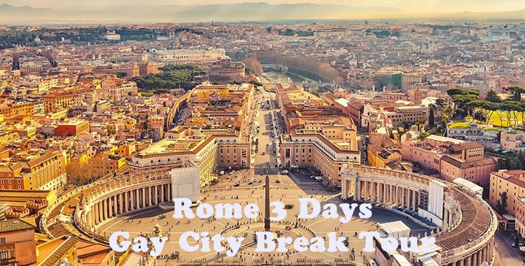 Rome Gay City Break Tour