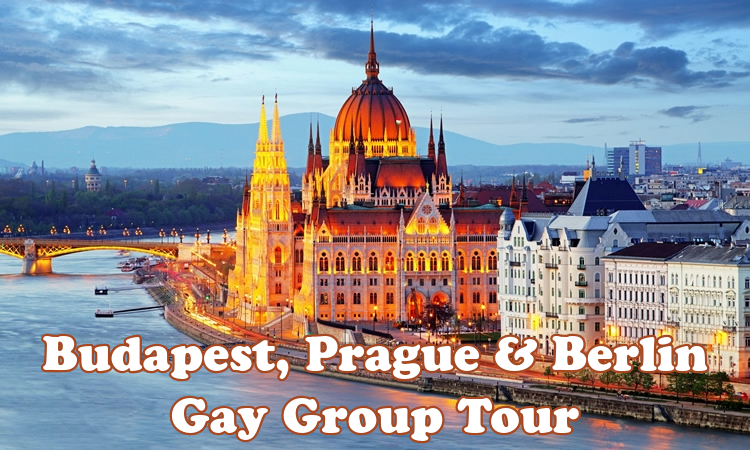Budapest, Prague & Berlin Gay Tour