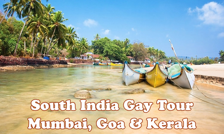 South India Gay Tour - Mumbai, Goa & Kerala