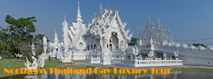 Northern Thailand Gay Luxury Tour - Bangkok, Chiang Mai, Sukhothai, Kanchanaburi, River Kwai