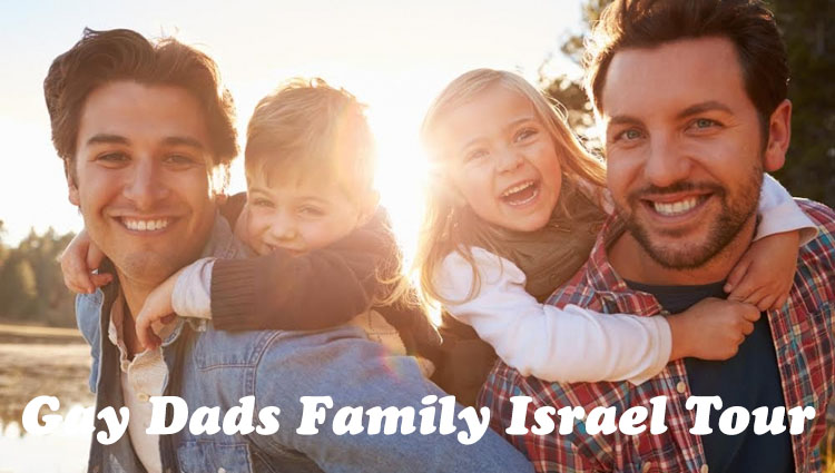 Gay Dads Family Israel Tour